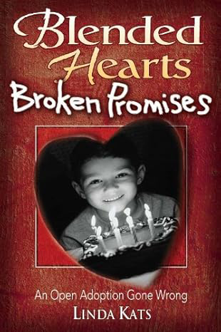 Blended Hearts Broken Promises